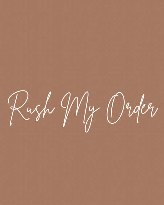 RUSH ORDER